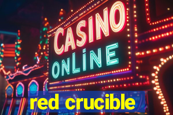 red crucible